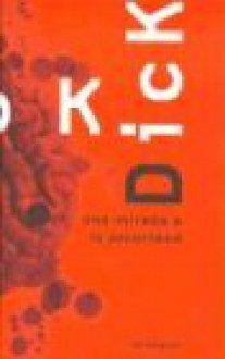 Una mirada a la oscuridad - Philip K. Dick