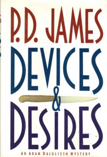 Devices and Desires - P.D. James