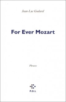 For Ever Mozart - Jean-Luc Godard