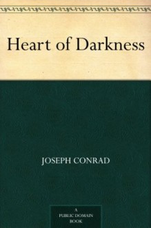 Heart of Darkness - Joseph Conrad