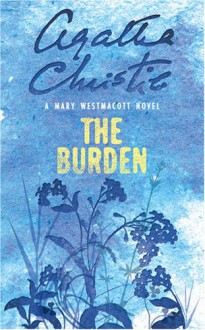 The Burden - Mary Westmacott,Agatha Christie
