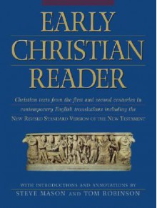 Early Christian Reader - Steve Mason, Tom Robinson