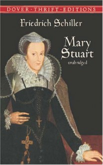 Mary Stuart (Dover Thrift Editions) - Friedrich Schiller