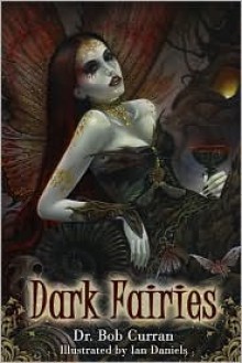 Dark Fairies - Bob Curran, Ian Daniels