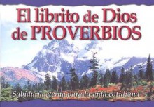 El Librito de Dios de Proverbios: Sabiduria Eterna Para la Vida Cotidiana - Honor Books