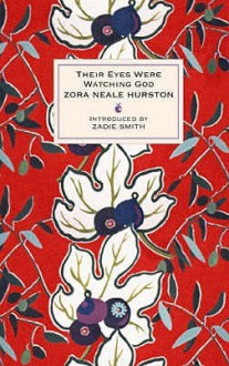 Their Eyes Were Watching God (Virago Modern Classics) - Zora Neale Hurston, Zadie Smith