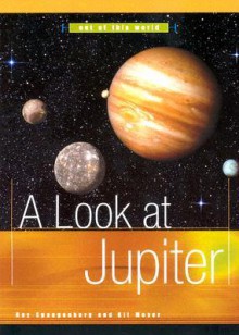 A Look at Jupiter - Ray Spangenburg, Kit Moser