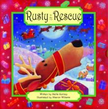 Rusty to the Rescue - Stella Gurney, Sharon Williams