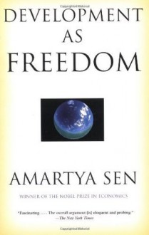 Development as Freedom - Amartya Sen