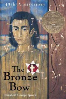 Bronze Bow - Elizabeth George Speare