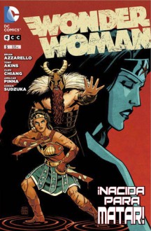 Wonder Woman 05: ¡Nacida para matar! - Brian Azzarello