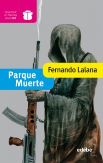 Parque muerte - Fernando Lalana