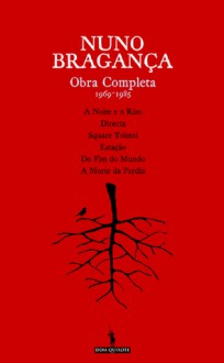 Obra Completa 1969-1985 - Nuno Bragança