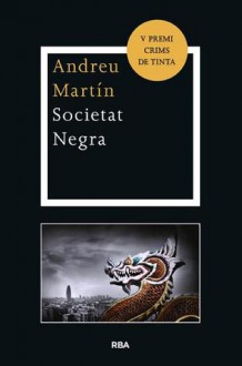 Societat negra - Andreu Martín