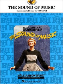 Sound of Music: Trumpet - Oscar Hammerstein II, Richard Rodgers