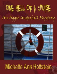 One Hell of a Cruise - Michelle Ann Hollstein