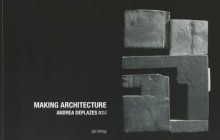 Making Architecture - Andrea Deplazes