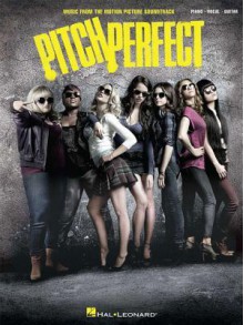 Pitch Perfect Songbook: Music from the Motion Picture Soundtrack - Hoon Kim, Anna Kendrick