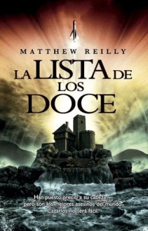 La lista de los doce (Best seller) (Spanish Edition) - Mathew Reilly, Otero González, María