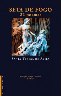 Seta de Fogo - Teresa of Ávila