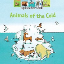 Animals of the Cold - Valerie Videau, Olivier Latyk, Anne Eydoux, Al Daigen