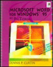 Microsoft Word 7.0 by PicTorial - Dennis P. Curtin