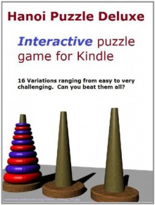 Hanoi Puzzle Deluxe for Kindle (16 Interactive Puzzles Variations) - K. Lenart