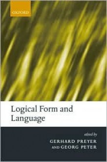 Logical Form and Language - Gerhard Preyer