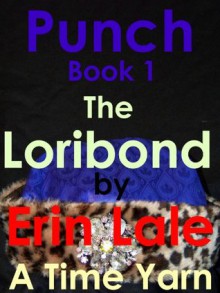 The Loribond - Erin Lale