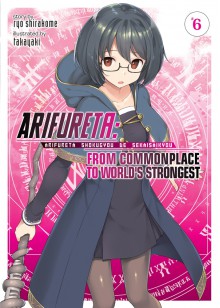 Arifureta: From Commonplace to World's Strongest (Light Novel) Vol. 6 - Ryo Shirakome