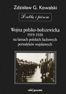 Wojna polsko bolszewicka na łamach polskich fachowych p - Zdzisław Grzegorz Kowalski