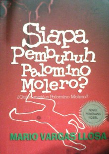 Siapa Pembunuh Palomino Molero? - Ronny Agustinus, Mario Vargas Llosa