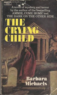 The Crying Child - Barbara Michaels