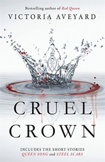 Cruel Crown - VICTORIA AVEYARD