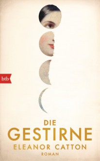 Die Gestirne - Eleanor Catton,Melanie Walz