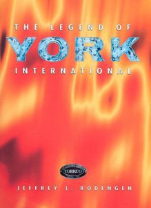 Legend of York - Jeffrey L. Rodengen, Karen Nitkin, Sandy Cruz