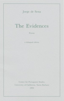 The evidences : poems (Publication series of the Center for Portuguese Studies) - Jorge de Sena