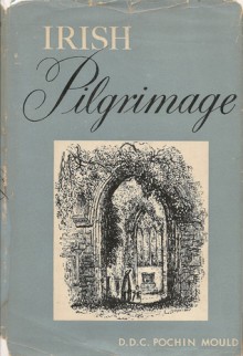 Irish Pilgrimage - Daphne D.C. Pochin Mould