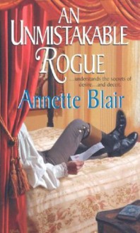 An Unmistakable Rogue - Annette Blair