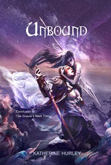 Unbound (The Griever's Mark series Book 3) - Katherine Hurley