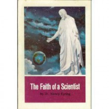 The Faith of a Scientist - Henry B. Eyring