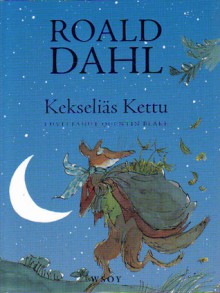 Kekseliäs kettu - Panu Pekkanen, Roald Dahl