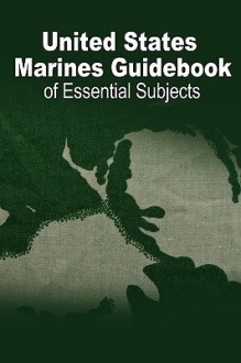 U.S. Marine Guidebook of Essential Subjects - United States Department of Defense