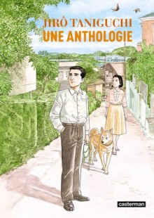 Une Anthologie - Jirō Taniguchi, Patrick Honnoré, Ghersande Mauvais