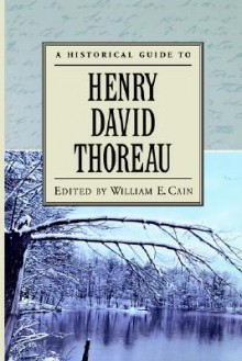 A Historical Guide to Henry David Thoreau - William E. Cain