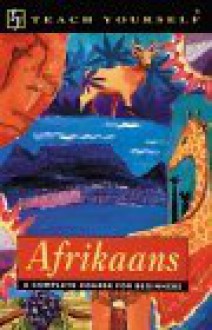 Teach Yourself Afrikaans Complete Course - Teach Yourself Publishing