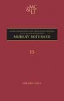 Murray Rothbard (Major Conservative and Libertarian Thinkers) - Gerard Casey