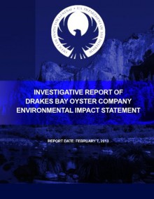 Investigative Report of Drakes Bay Oyster Company Environmental Impact Statement - U.S. Department of the Interior