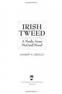 Irish Tweed: A Nuala Anne McGrail Novel - Andrew M. Greeley