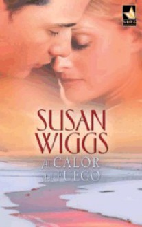 Al calor del fuego - Susan Wiggs